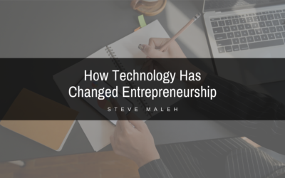 How Technology Has Changed Entrepreneurship